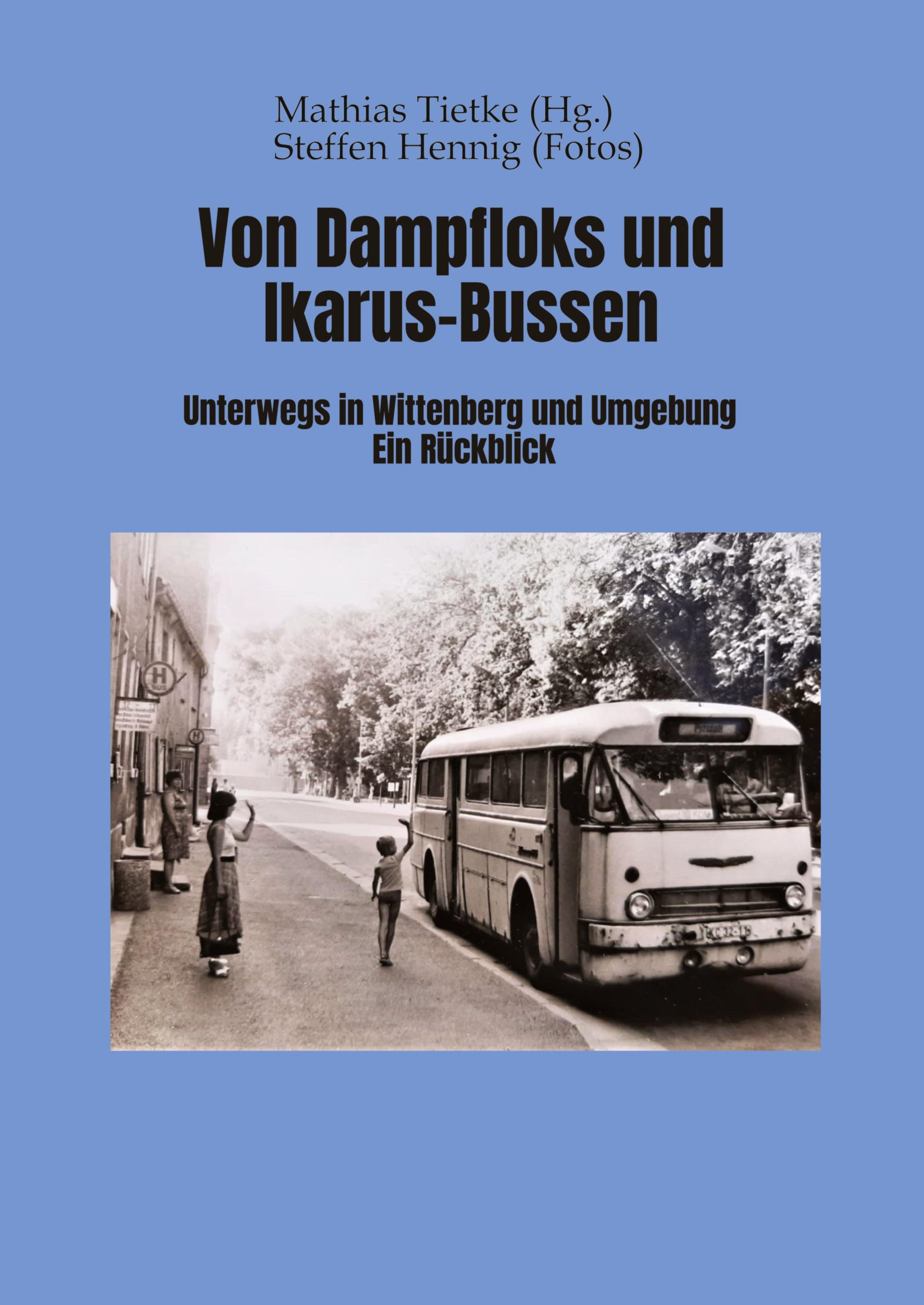 Vorderes Coverbild Von Dampflocks und Ikarus-Bussen