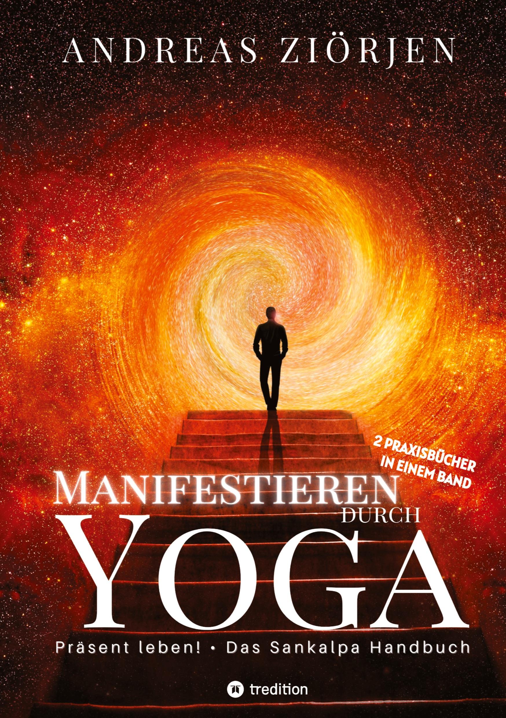 Vorderes Coverbild Manifestieren durch Yoga - Wie man mittels Meditation erfolgreich Ziele erreicht