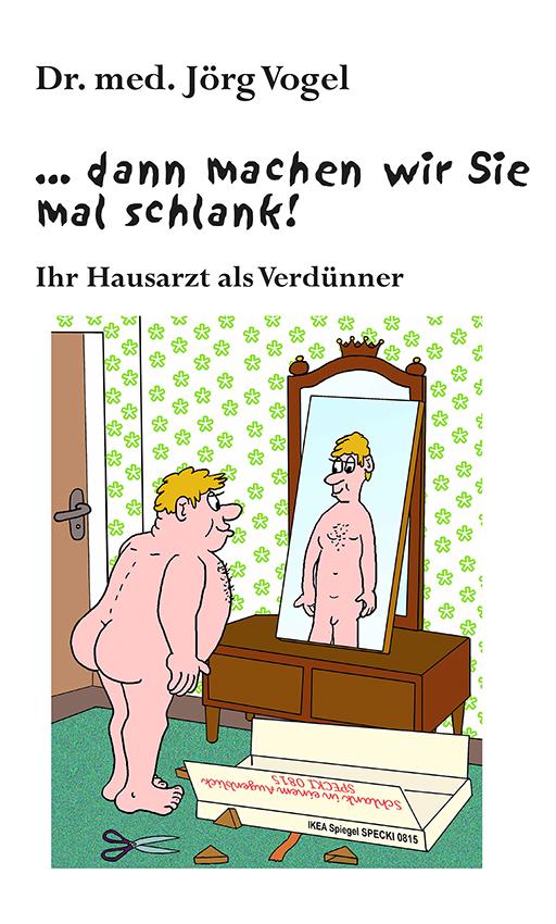 Vorderes Coverbild ... dann machen wir Sie mal schlank!