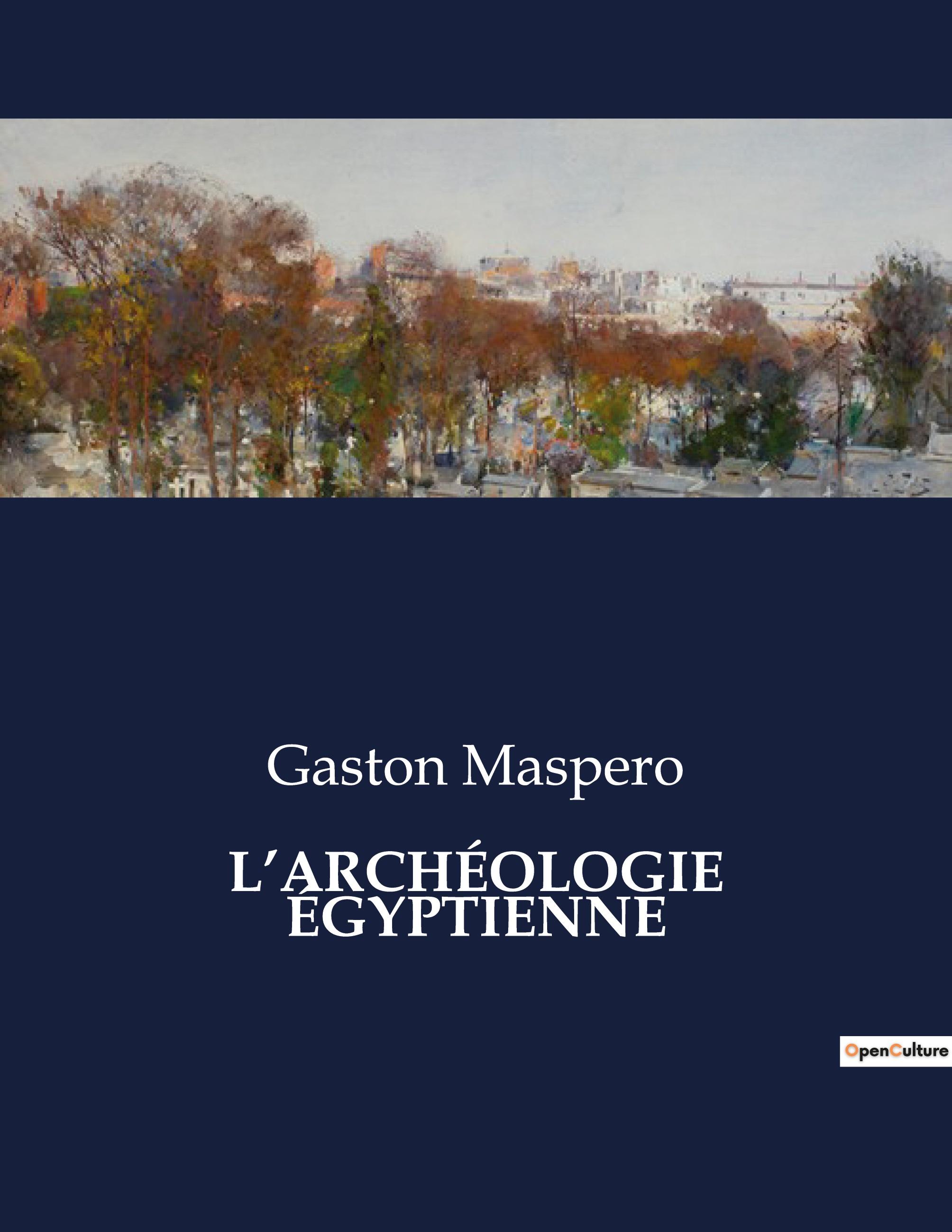 Vorderes Coverbild L'ARCHÉOLOGIE ÉGYPTIENNE