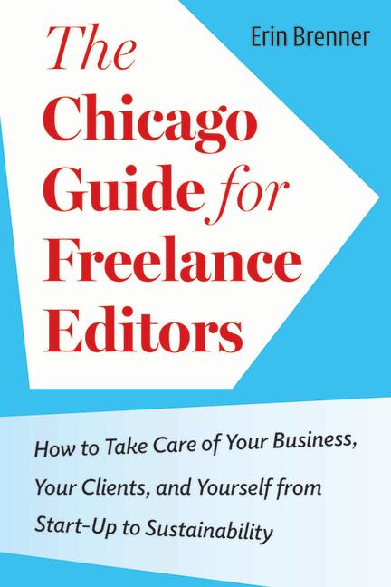 Vorderes Coverbild The Chicago Guide for Freelance Editors