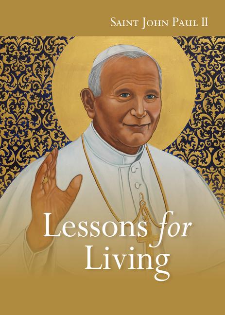 Vorderes Coverbild John Paul II: Lessons for Living