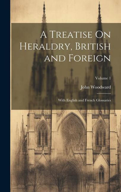Vorderes Coverbild A Treatise On Heraldry, British and Foreign