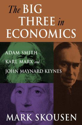 Vorderes Coverbild The Big Three in Economics: Adam Smith, Karl Marx, and John Maynard Keynes