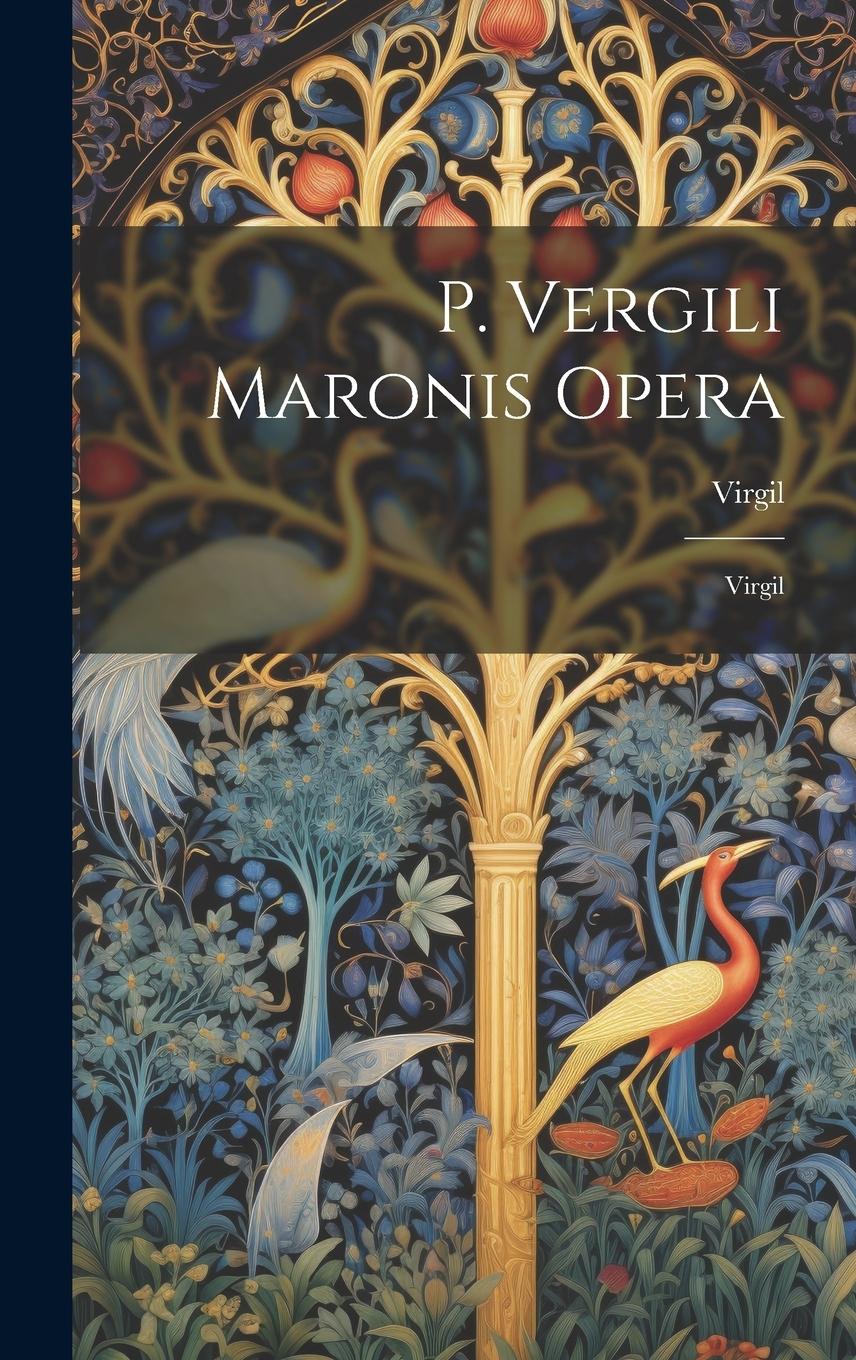 Vorderes Coverbild P. Vergili Maronis Opera: Virgil