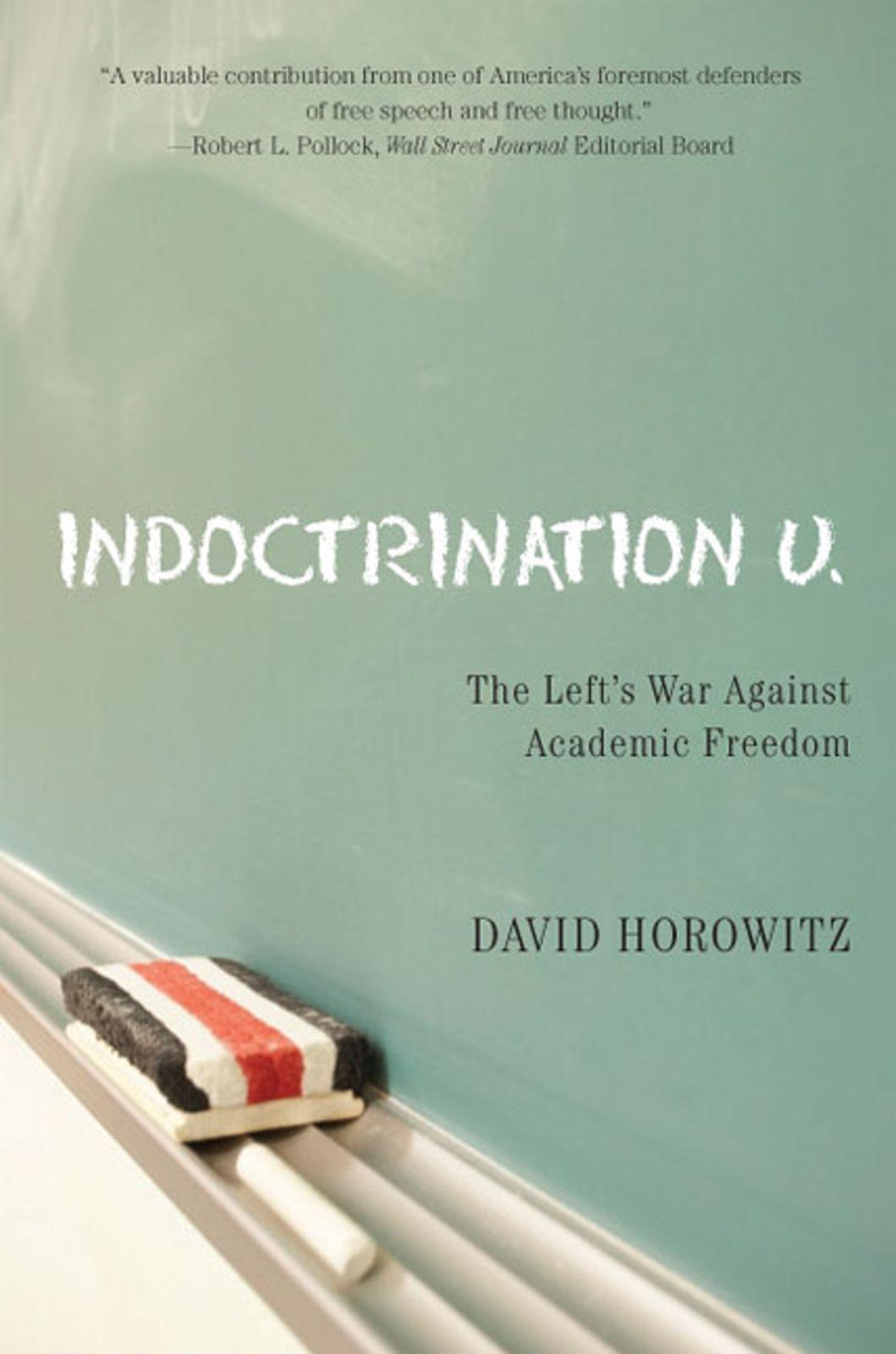 Vorderes Coverbild Indoctrination U: The Lefts War Against Academic Freedom
