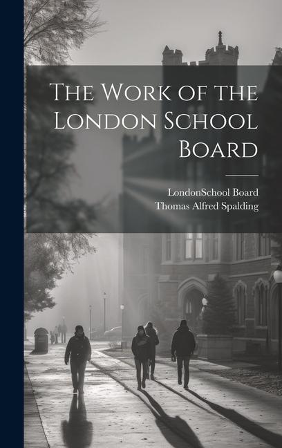 Vorderes Coverbild The Work of the London School Board