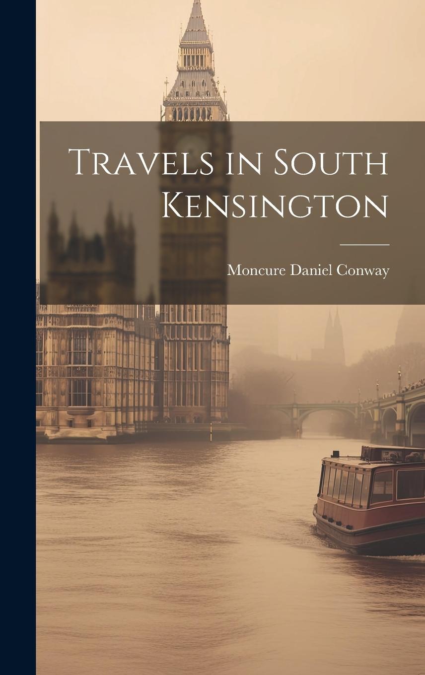Vorderes Coverbild Travels in South Kensington