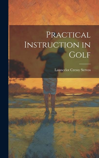 Vorderes Coverbild Practical Instruction in Golf