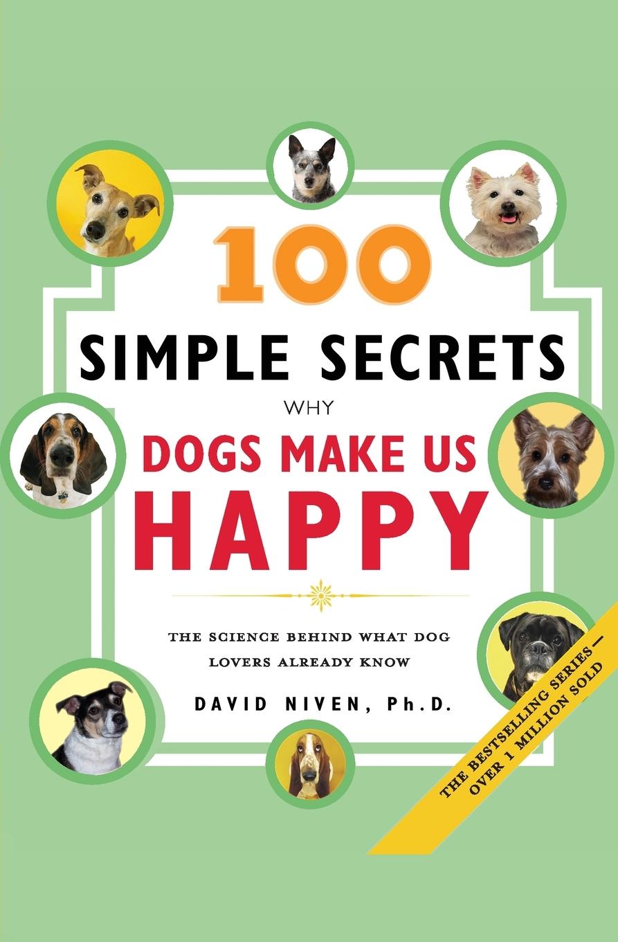 Vorderes Coverbild 100 Simple Secrets Why Dogs Make Us Happy
