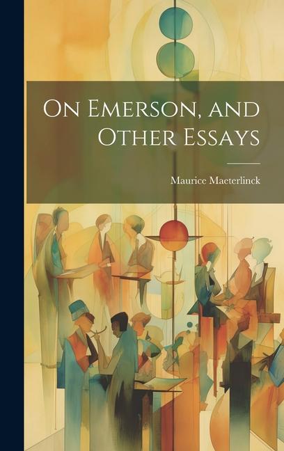 Vorderes Coverbild On Emerson, and Other Essays