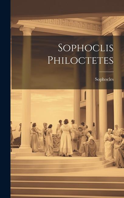 Vorderes Coverbild Sophoclis Philoctetes