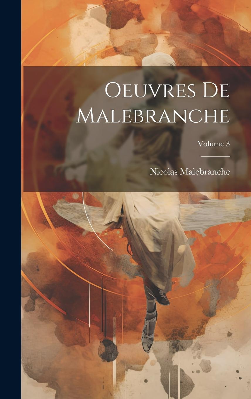 Vorderes Coverbild Oeuvres De Malebranche; Volume 3