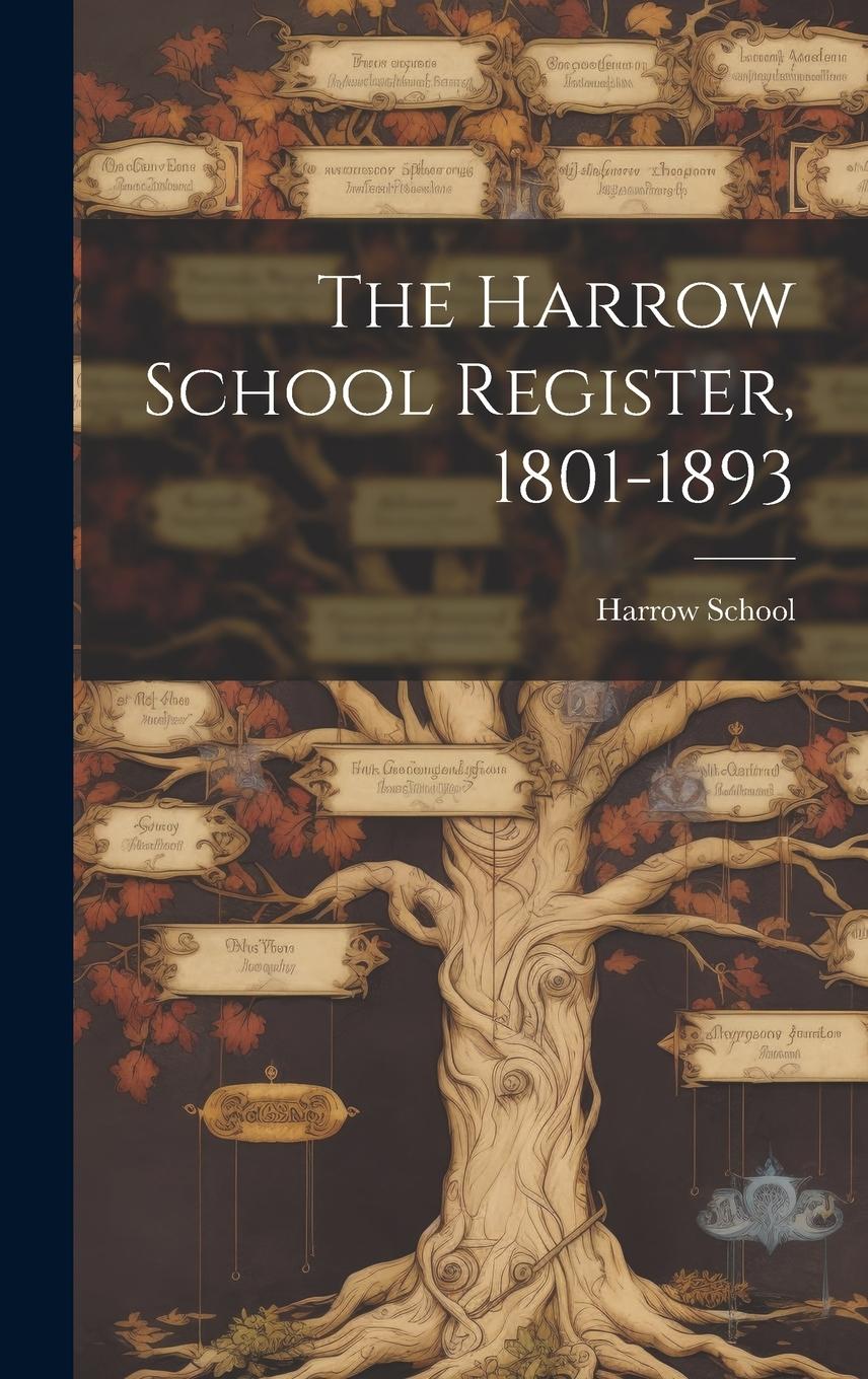 Vorderes Coverbild The Harrow School Register, 1801-1893