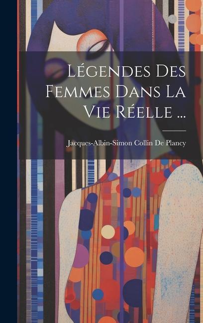 Vorderes Coverbild Légendes Des Femmes Dans La Vie Réelle ...