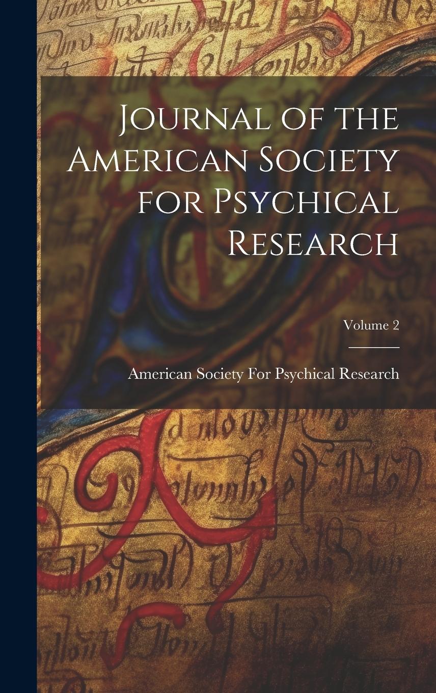 Vorderes Coverbild Journal of the American Society for Psychical Research; Volume 2