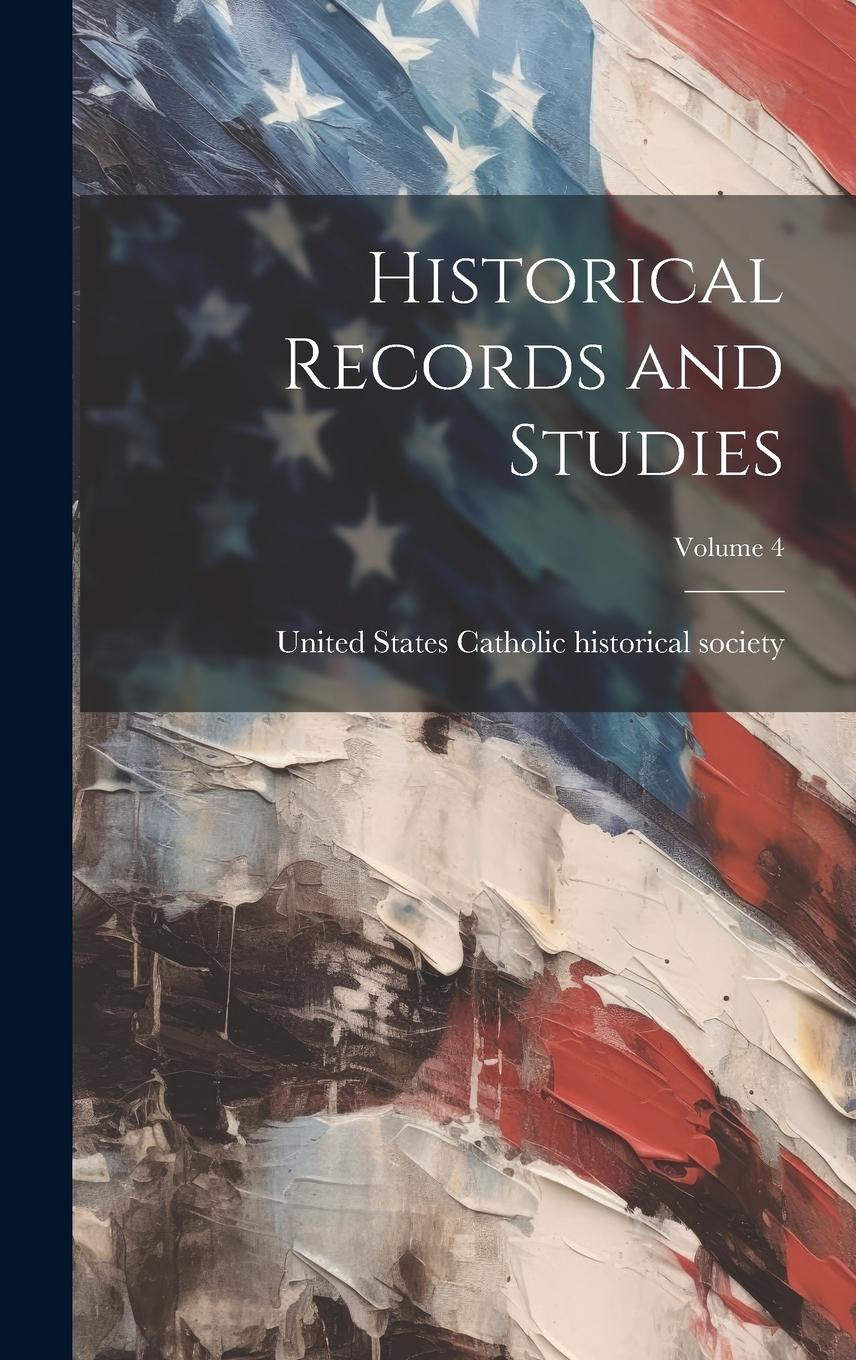 Vorderes Coverbild Historical Records and Studies; Volume 4