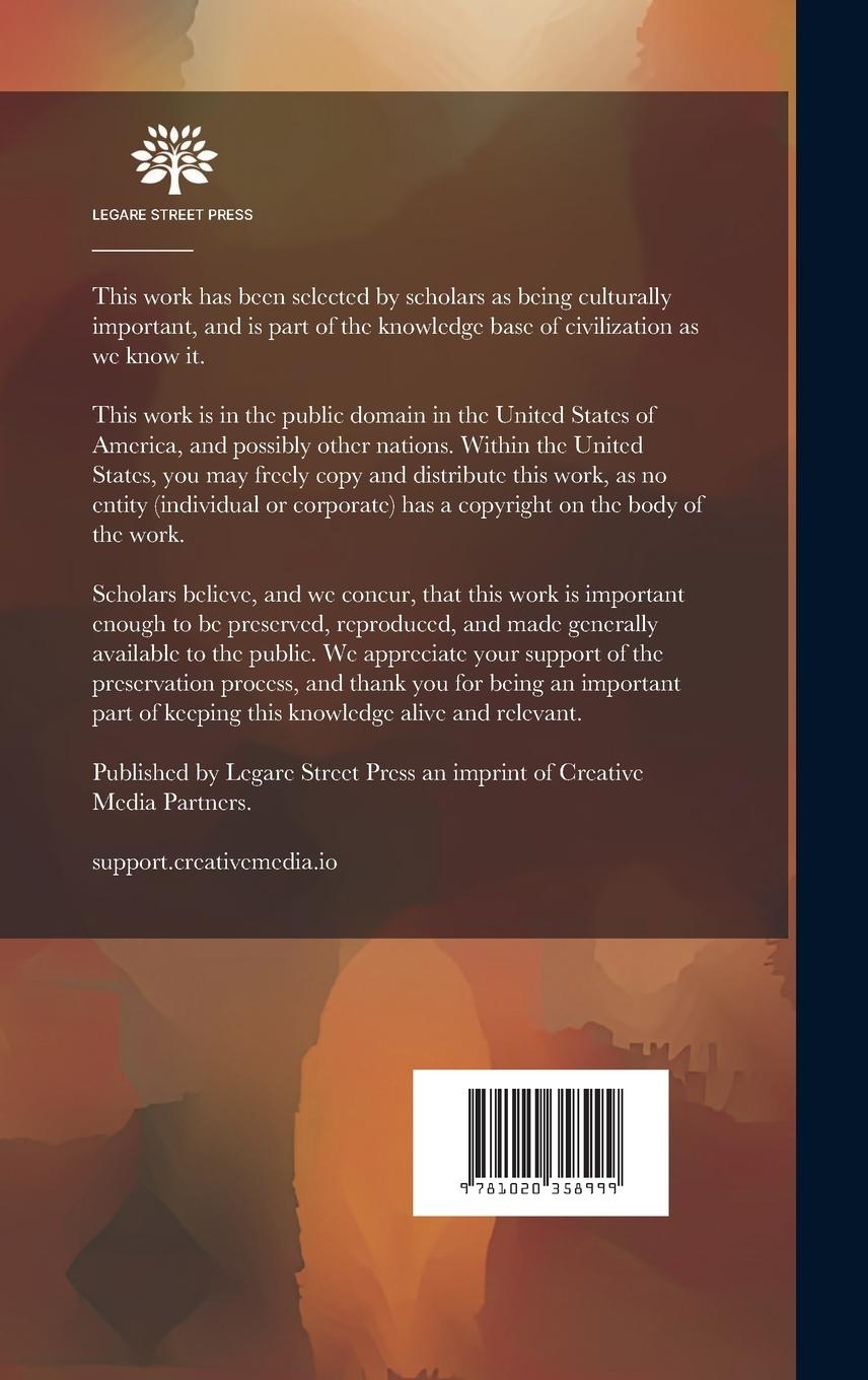 Rückseitencover The Story of Mexico: A Land of Conquest and Revolution Giving a Comprehensive History of This Romantic and Beautiful Land From the Days of