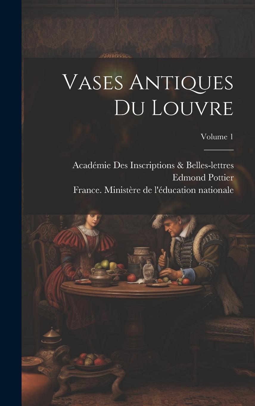 Vorderes Coverbild Vases Antiques Du Louvre; Volume 1