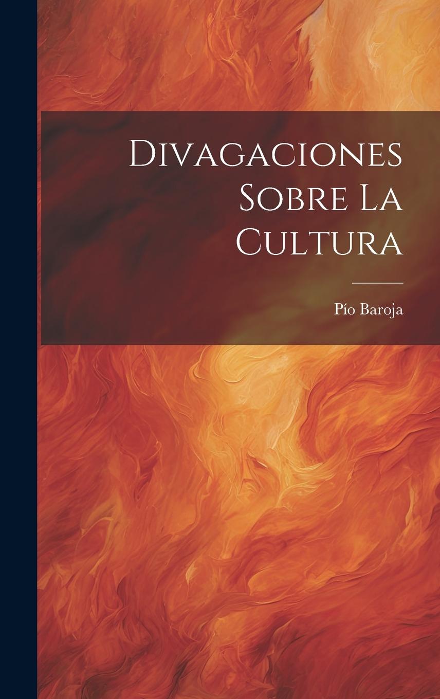 Vorderes Coverbild Divagaciones Sobre La Cultura