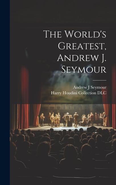 Vorderes Coverbild The World's Greatest, Andrew J. Seymour