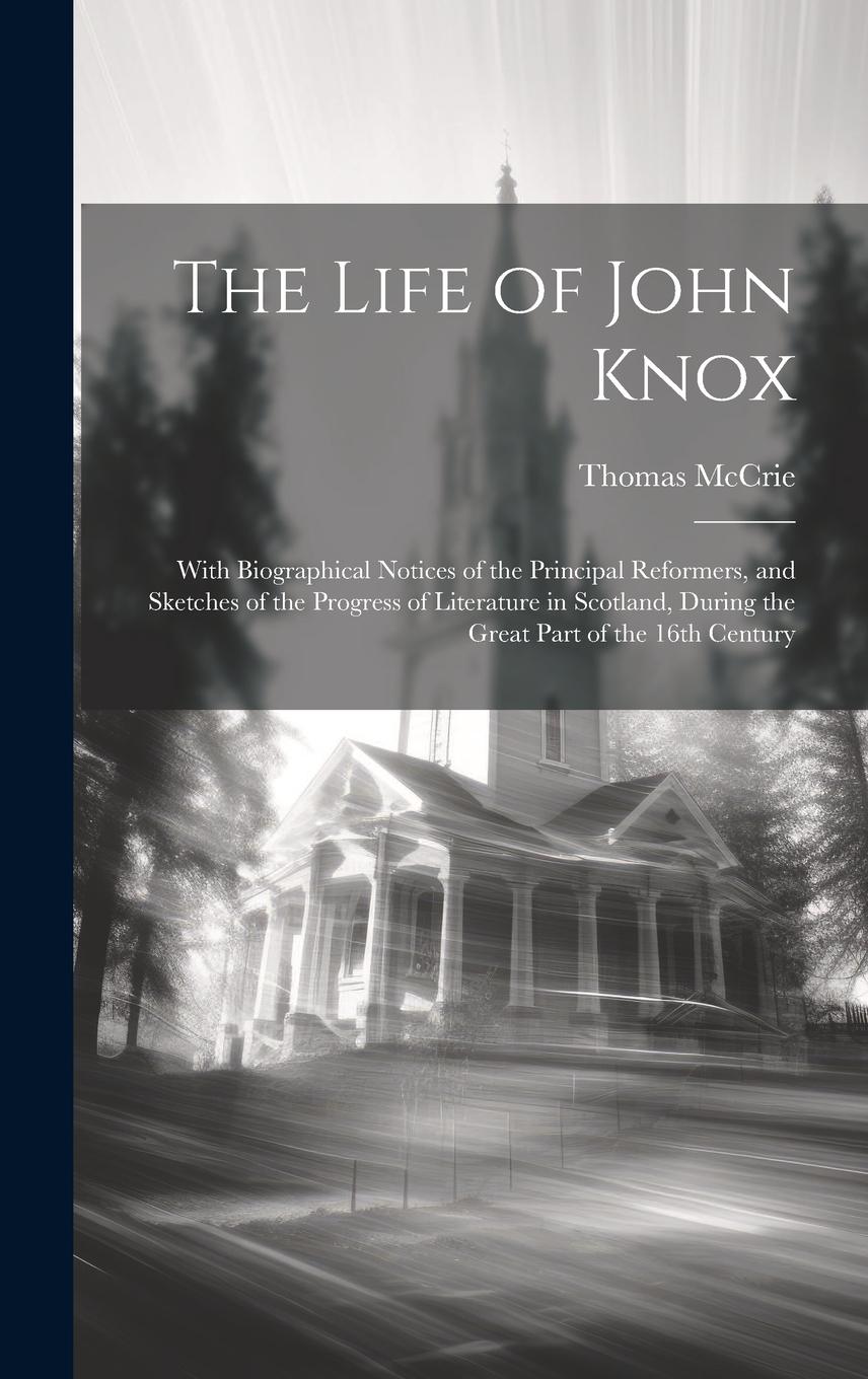 Vorderes Coverbild The Life of John Knox
