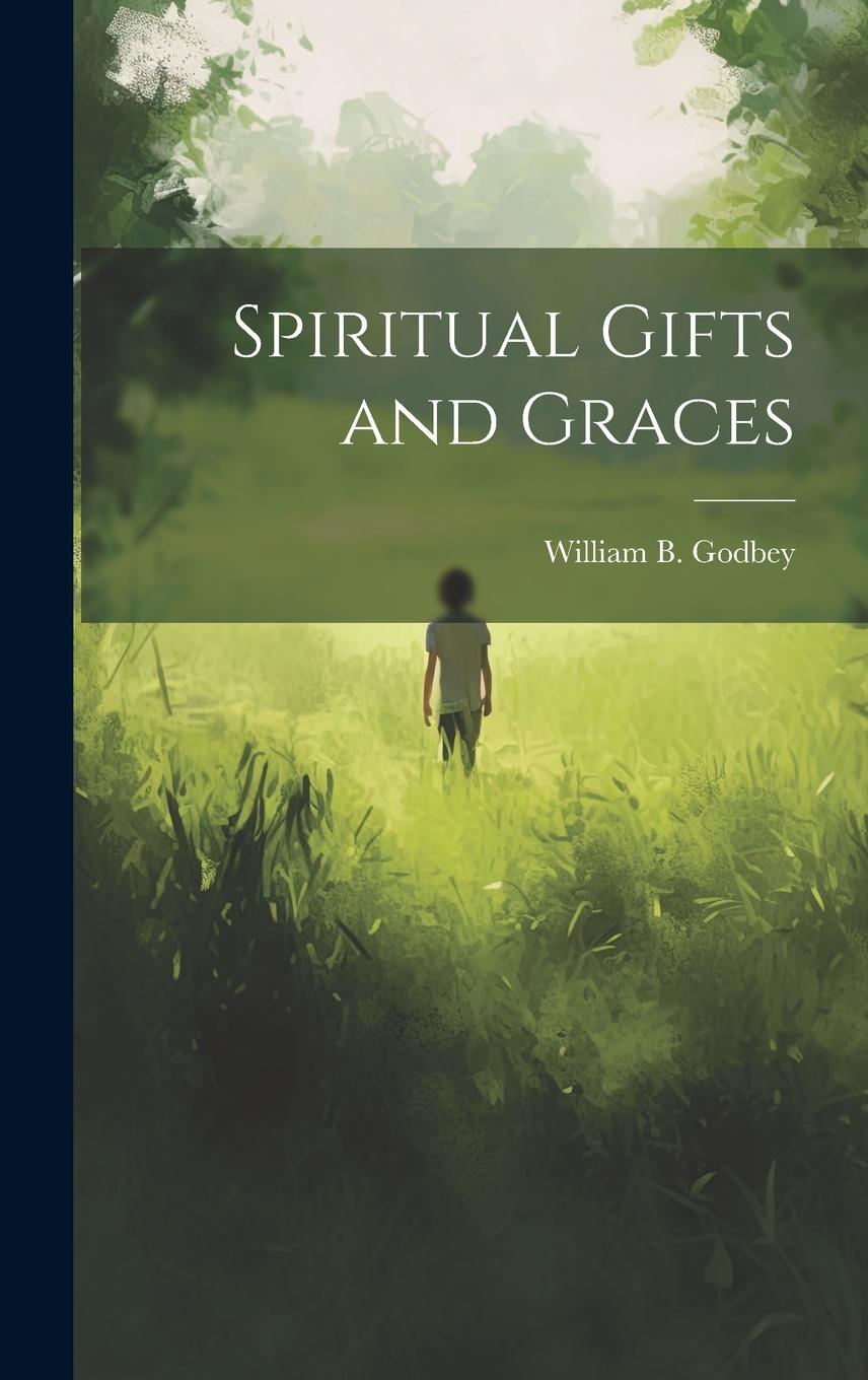 Vorderes Coverbild Spiritual Gifts and Graces