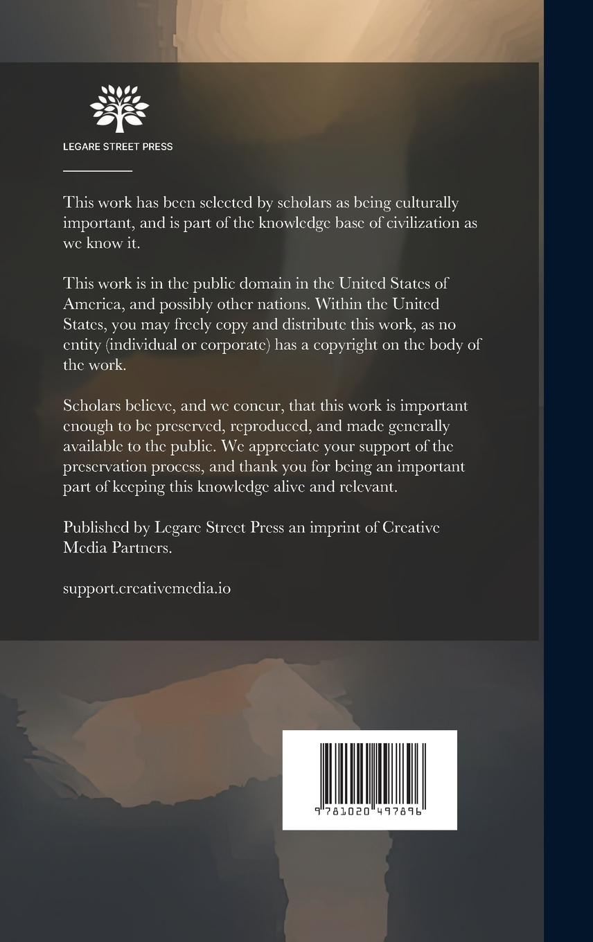 Rückseitencover The Yellowstone National Park: A Complete Guide to and Description of the Wondrous Yellowstone Region of Wyoming and Montana Territories of the Unite