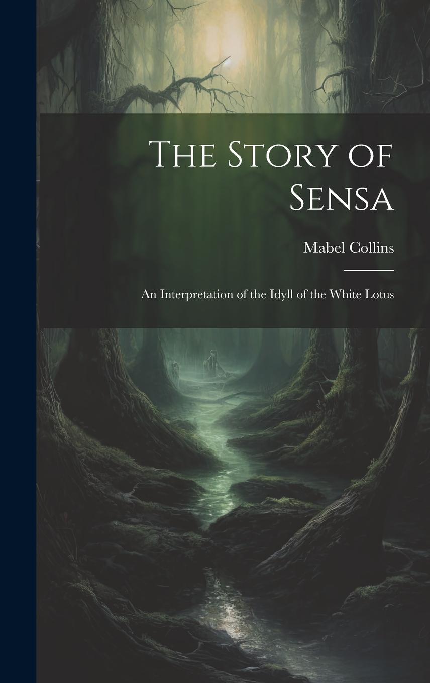 Vorderes Coverbild The Story of Sensa: An Interpretation of the Idyll of the White Lotus
