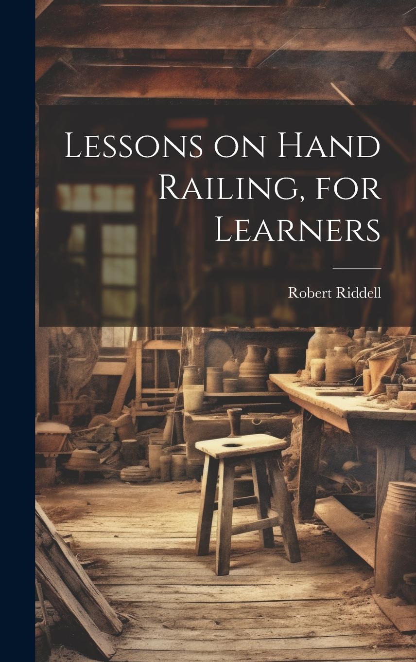 Vorderes Coverbild Lessons on Hand Railing, for Learners