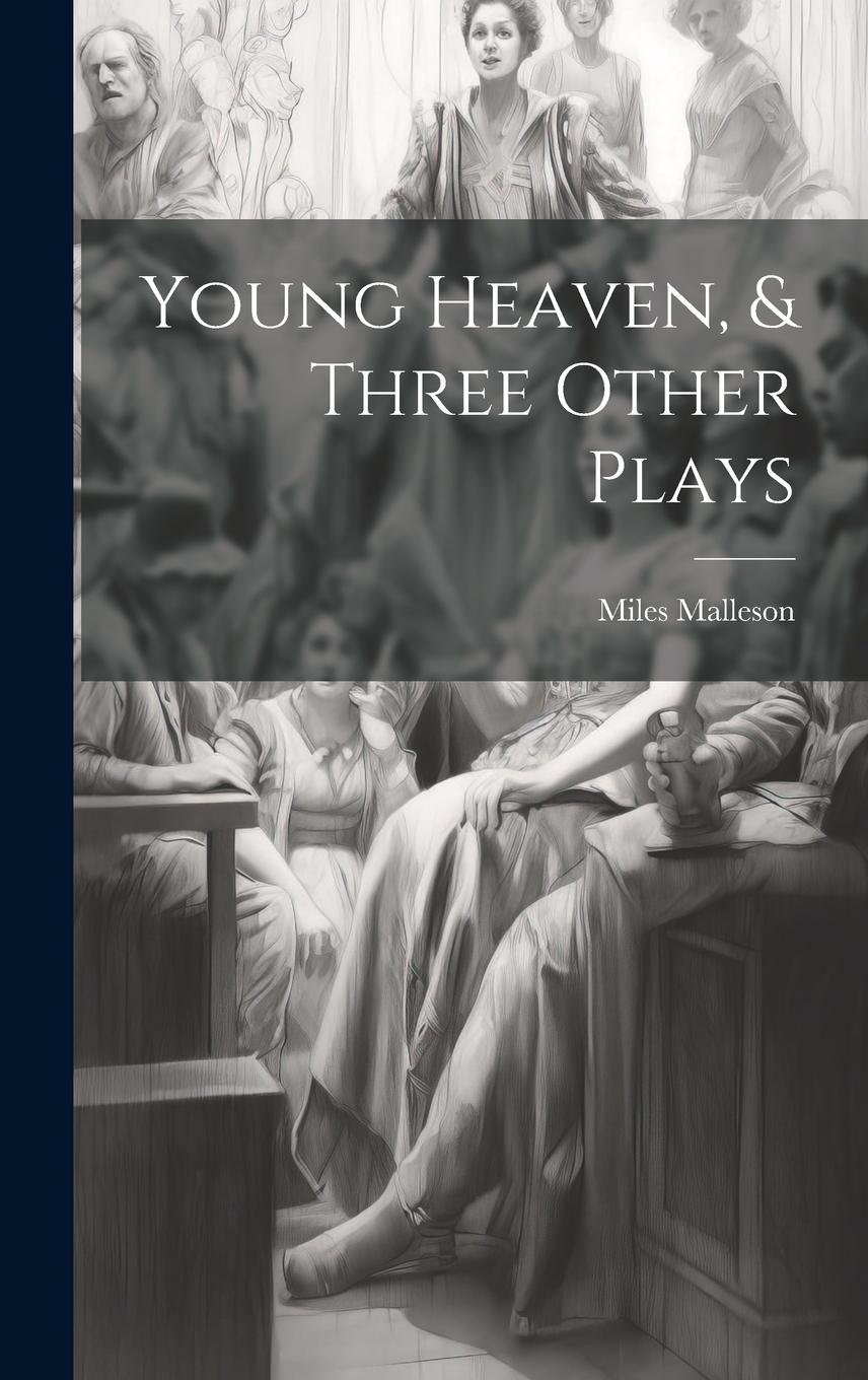 Vorderes Coverbild Young Heaven, & Three Other Plays