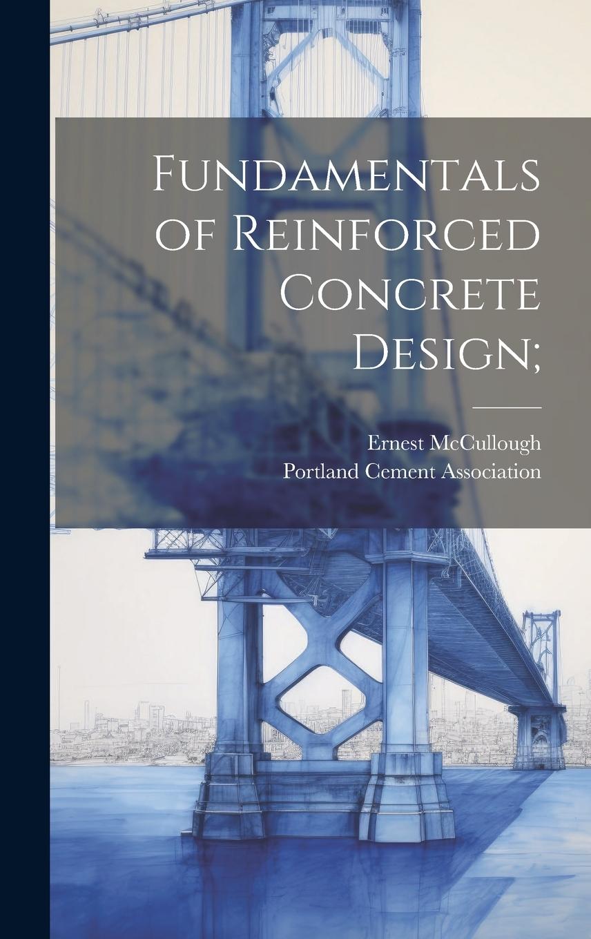 Vorderes Coverbild Fundamentals of Reinforced Concrete Design;