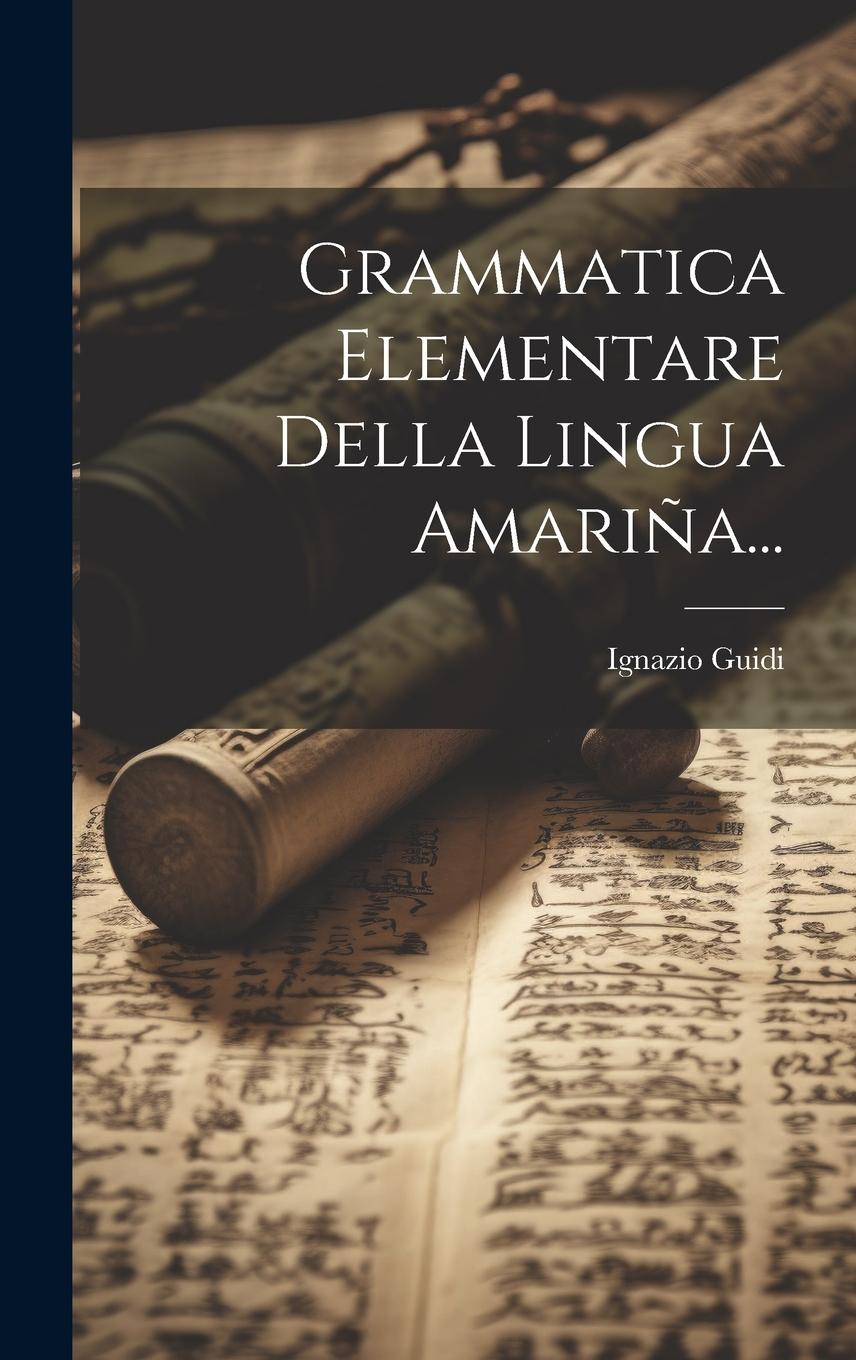 Vorderes Coverbild Grammatica Elementare Della Lingua Amariña...