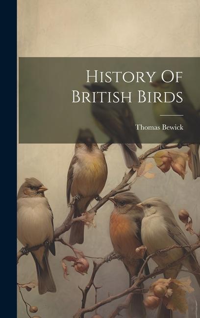 Vorderes Coverbild History Of British Birds