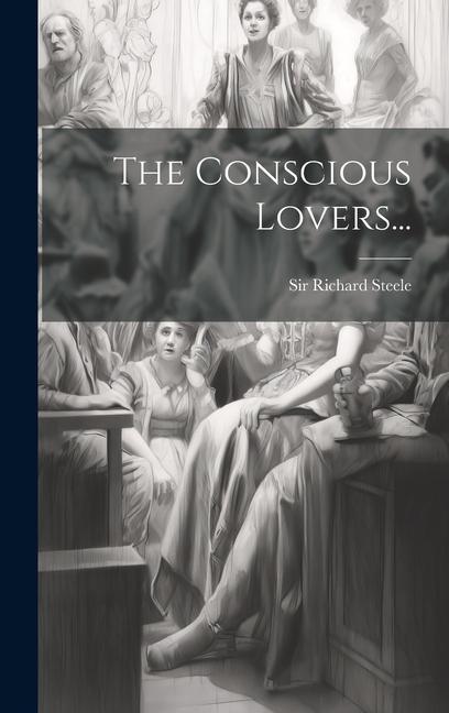 Vorderes Coverbild The Conscious Lovers...