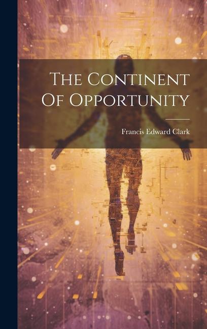 Vorderes Coverbild The Continent Of Opportunity