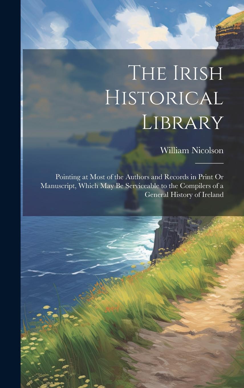 Vorderes Coverbild The Irish Historical Library