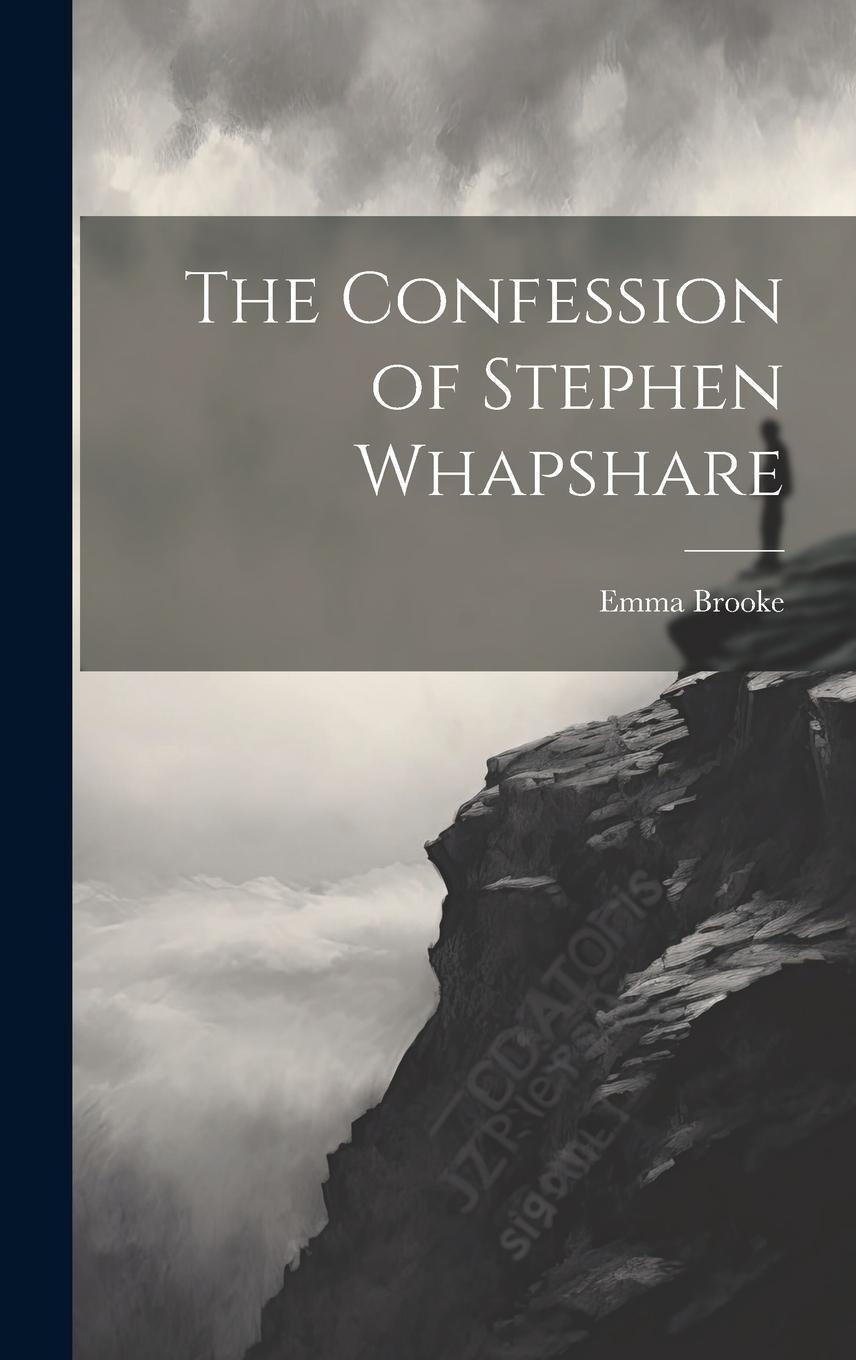 Vorderes Coverbild The Confession of Stephen Whapshare