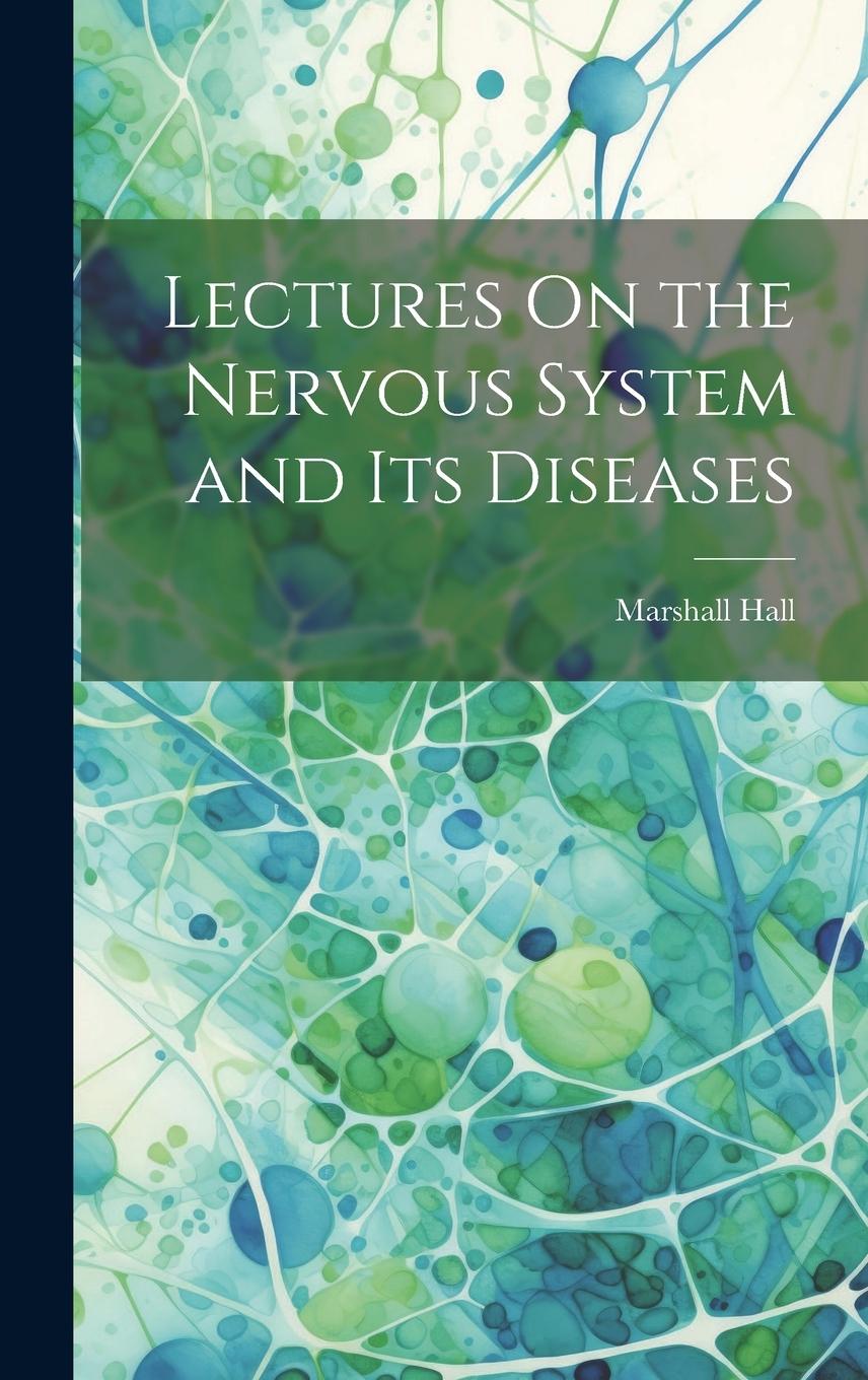 Vorderes Coverbild Lectures On the Nervous System and Its Diseases