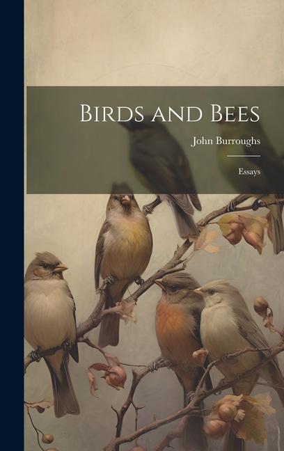 Vorderes Coverbild Birds and Bees: Essays