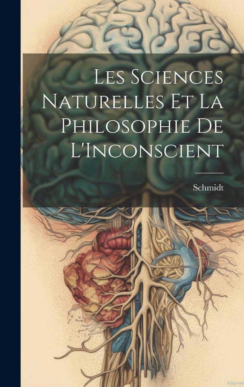 Vorderes Coverbild Les Sciences Naturelles Et La Philosophie De L'Inconscient
