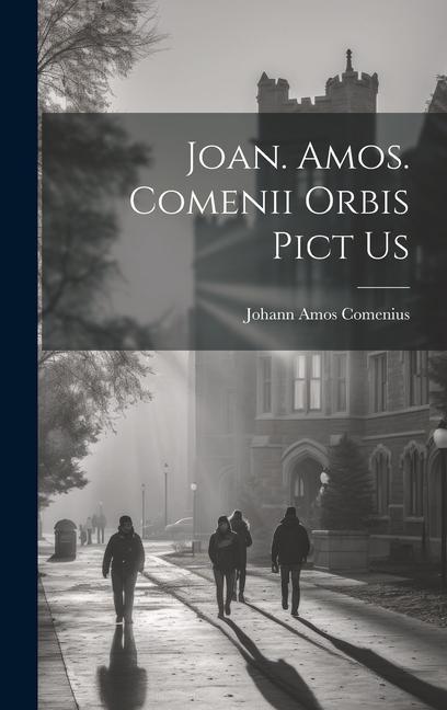 Vorderes Coverbild Joan. Amos. Comenii Orbis Pict Us