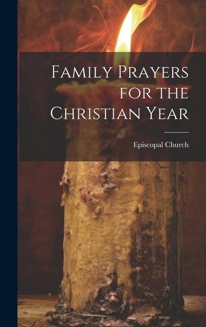 Vorderes Coverbild Family Prayers for the Christian Year