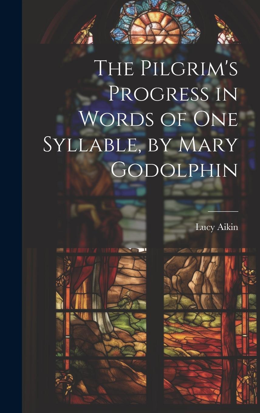Vorderes Coverbild The Pilgrim's Progress in Words of One Syllable, by Mary Godolphin