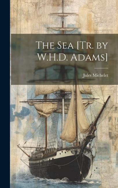 Vorderes Coverbild The Sea [Tr. by W.H.D. Adams]