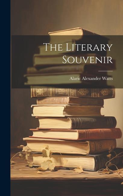 Vorderes Coverbild The Literary Souvenir