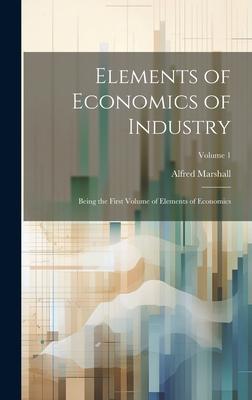 Vorderes Coverbild Elements of Economics of Industry