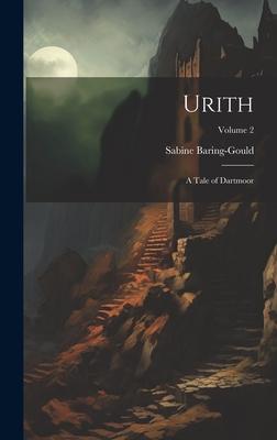 Vorderes Coverbild Urith: A Tale of Dartmoor; Volume 2