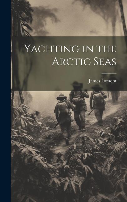 Vorderes Coverbild Yachting in the Arctic Seas