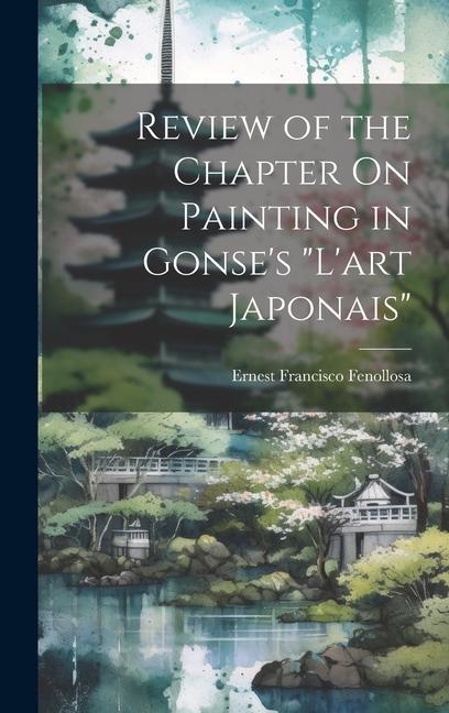 Vorderes Coverbild Review of the Chapter On Painting in Gonse's "L'art Japonais"